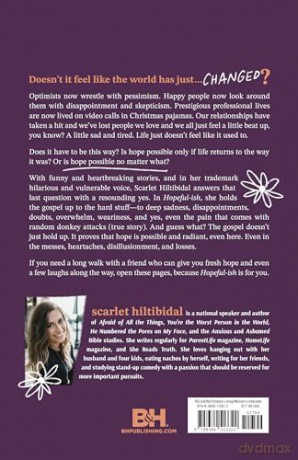 Hopeful-ish: Sadness, Weariness, Donkey Attacks, More Sadness, and Other Stuff You Need the Gospel for - Scarlet Hiltibidal [KSIĄŻKA]