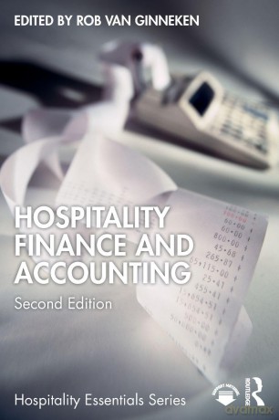 Hospitality Finance and Accounting (Hospitality Essentials Series) - Rob van Ginneken [KSIĄŻKA]