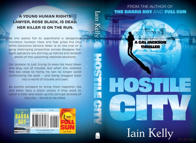 Hostile City (A Cal Jackson Thriller) - Iain Kelly [KSIĄŻKA]