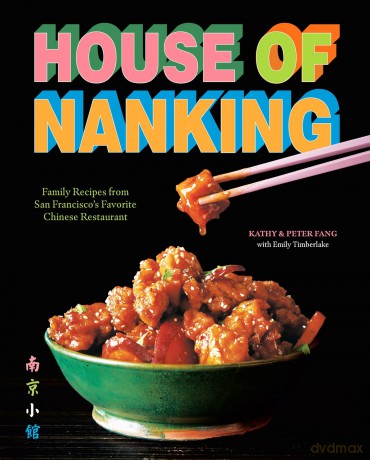 House of Nanking: Family Recipes from San Francisco's Favorite Chinese Restaurant - Kathy Fang [KSIĄŻKA]