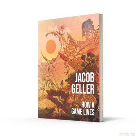 How a Game Lives: The Annotated Essays of Jacob Geller, with brand-new commentary, analysis and original art. Perfect for fans of video game history and internet culture. - Jacob Geller [KSIĄŻKA]