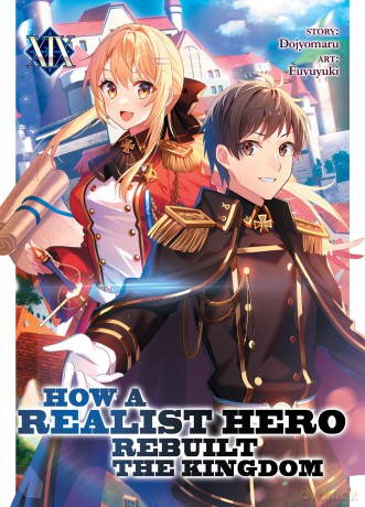 How a Realist Hero Rebuilt the Kingdom (Light Novel) Vol. 19 - Dojyomaru [KSIĄŻKA]
