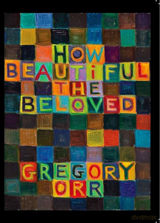 How Beautiful the Beloved - Gregory Orr [KSIĄŻKA]