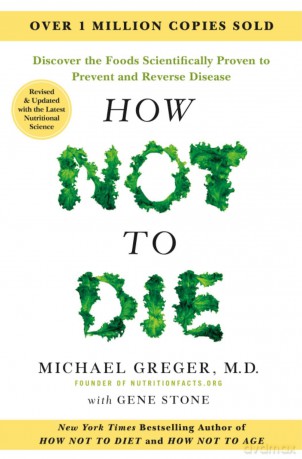 How Not to Die - Tenth Anniversary Edition: The International Bestseller Revised and Updated with the Latest Nutritional Science - Michael Greger [KSIĄŻKA]