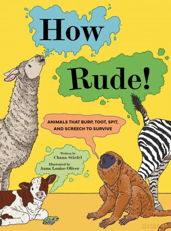 How Rude!: Animals That Burp, Toot, Spit, and Screech to Survive - Chana Stiefel [KSIĄŻKA]