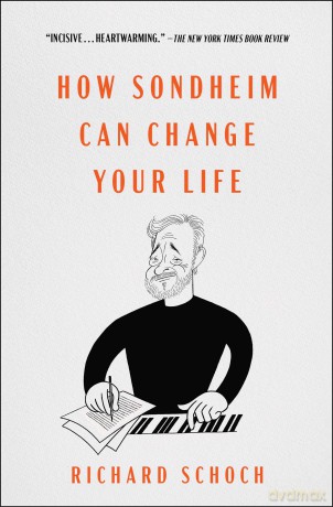 How Sondheim Can Change Your Life - Richard Schoch [KSIĄŻKA]