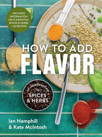 How to Add Flavor: An Introduction to Spices and Herbs - Ian Hemphill [KSIĄŻKA]