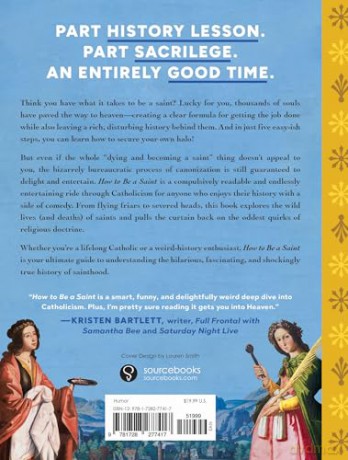 How to Be a Saint: An Extremely Weird and Mildly Sacrilegious History of The Catholic Church's Biggest Names - Kate Sidley [KSIĄŻKA]