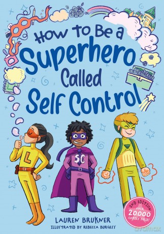 How to Be a Superhero Called Self-Control 2nd edition - Lauren Brukner [KSIĄŻKA]