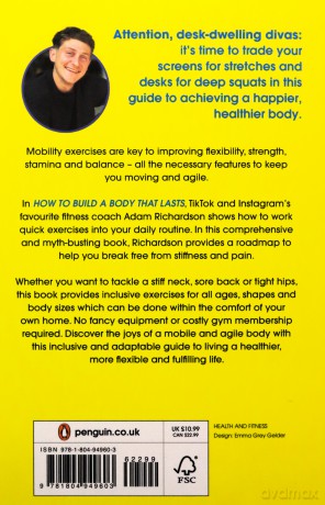 How To Build a Body That Lasts: The Sunday Times bestselling fitness and stretching guide for long term health and wellbeing - Adam Richardson [KSIĄŻKA]