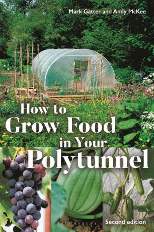 How to Grow Food in Your Polytunnel: Second Edition - Mark Gatter [KSIĄŻKA]