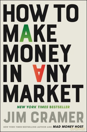 How to Make Money in Any Market - James J. Cramer [KSIĄŻKA]