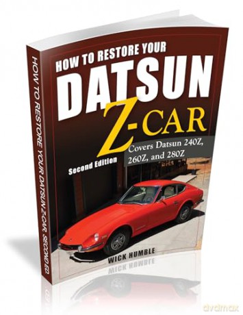 How to Restore Your Datsun Z-Car, Updated: Covers Datsun 240Z, 260Z, and 280Z - James Wick Humble [KSIĄŻKA]