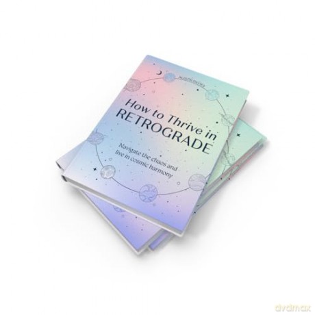 How to Thrive in Retrograde: Understand how the planets influence our lives, energy and astrology - Alison Davies [KSIĄŻKA]