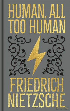 Human, All Too Human: Gilded Pocket Edition (Arcturus Ornate Classics) - Frederich Nietzsche [KSIĄŻKA]