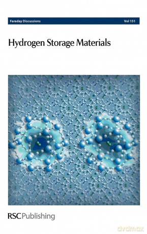 Hydrogen Storage Materials: Faraday Discussions No 151: Volume 151 - Rsc [KSIĄŻKA]