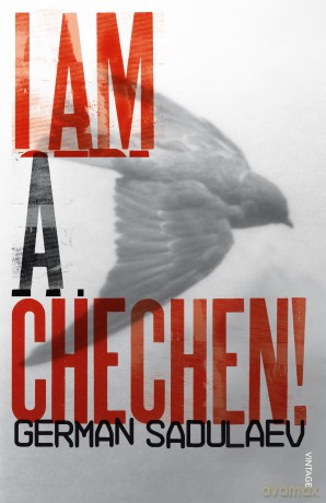 I am a Chechen! - German Sadulaev [KSIĄŻKA]