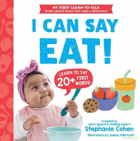 I Can Say Eat! (My First Learn-to-Talk Books) - Stephanie Cohen [KSIĄŻKA]