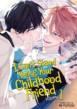 I Can't Stand Being Your Childhood Friend Vol. 1 - An Momose [KOMIKS]