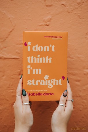 I don't Think I'm Straight: Queer poems to celebrate you - Isabella Dorta [KSIĄŻKA]