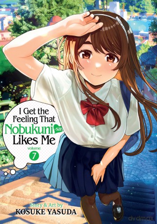 I Get the Feeling That Nobukuni-san Likes Me Vol. 7 - Kosuke Yasuda [KOMIKS]