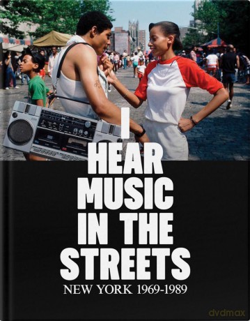 I Hear Music in the Streets: New York 1969-89 - Guillermo M. Ferrando [KSIĄŻKA]