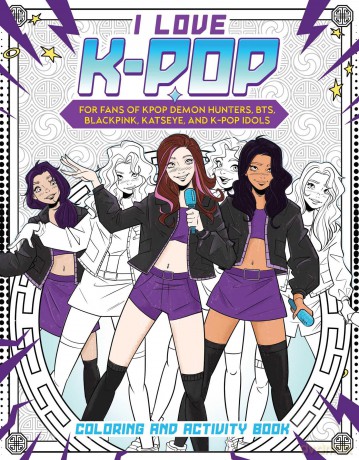 I Love K-pop Coloring and Activity Book: For fans of KPop Demon Hunters, BTS, BLACKPINK, KATSEYE, and K-pop Idols - Reel Ink Press [KSIĄŻKA]