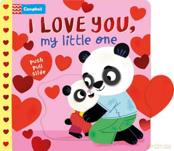 I Love You, My Little One: The perfect Valentines gift for toddlers - Campbell Books [KSIĄŻKA]