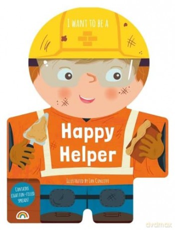 I Want to Be a Happy Helper [KSIĄŻKA]