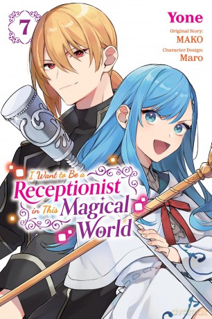 I Want to Be a Receptionist in This Magical World, Vol. 7 (manga): Volume 7 - Jan Cash [KOMIKS]