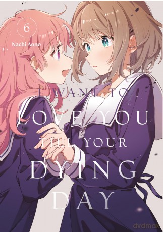 I Want to Love You Till Your Dying Day 6 [KSIĄŻKA]