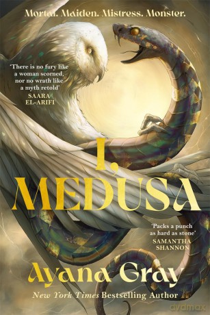 I, Medusa: A new kind of villain origin story - Ayana Gray [KSIĄŻKA]
