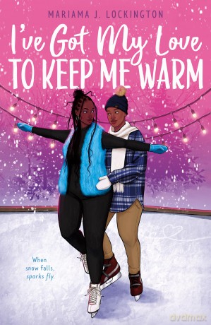 I've Got My Love to Keep Me Warm - Mariama J. Lockington [KSIĄŻKA]