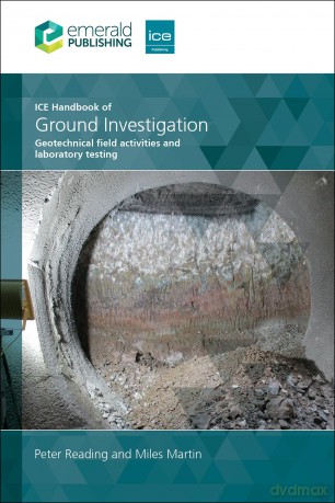 ICE Handbook of Ground Investigation: Geotechnical field activities and laboratory testing - Peter Reading [KSIĄŻKA]