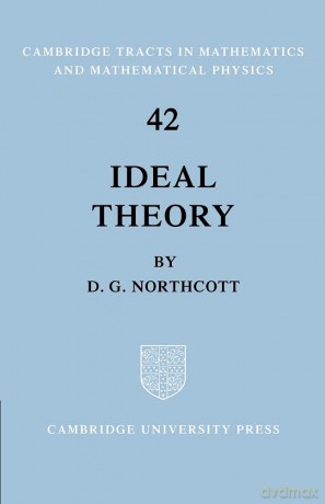 Ideal Theory: 42 (Cambridge Tracts in Mathematics, Series Number 42) - Northcott [KSIĄŻKA]