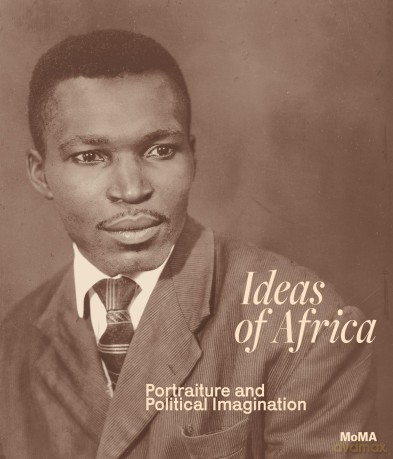 Ideas of Africa: Portraiture and Political Imagination - Oluremi C. Onabanjo [KSIĄŻKA]