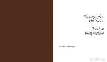 Ideas of Africa: Portraiture and Political Imagination - Oluremi C. Onabanjo [KSIĄŻKA]