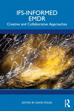 IFS-Informed EMDR: Creative and Collaborative Approaches - David Polidi [KSIĄŻKA]