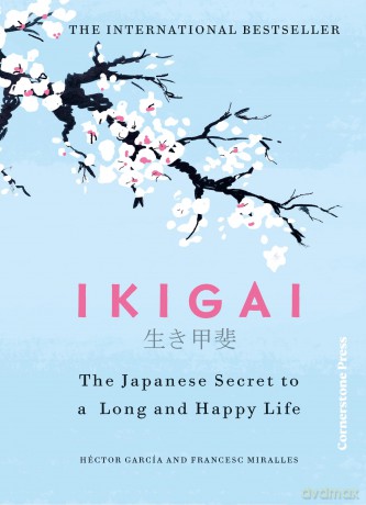 Ikigai: The Japanese secret to a long and happy life - Héctor García [KSIĄŻKA]