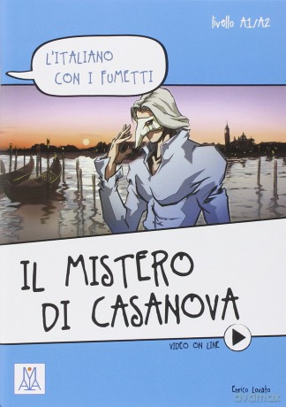 Il mistero di Casanova. Livello A1/A2 + video online - Enrico Lovato [KSIĄŻKA]
