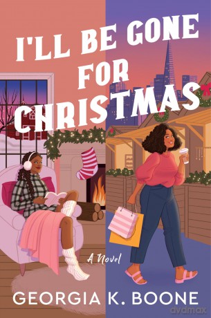 I'll Be Gone for Christmas: A Novel - Georgia K. Boone [KSIĄŻKA]