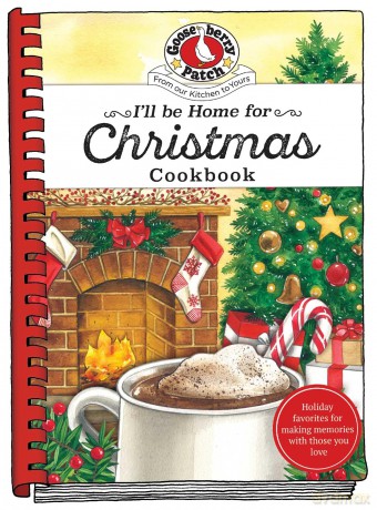 I'll be Home for Christmas Cookbook (Seasonal Cookbook Collection) - Gooseberry Patch [KSIĄŻKA]