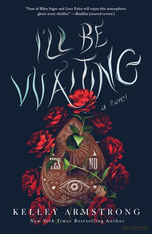 I'll Be Waiting: A Novel - Kelley Armstrong [KSIĄŻKA]