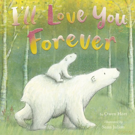 I'll Love You Forever - Owen Hart [KSIĄŻKA]
