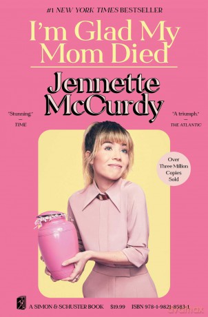 I'm Glad My Mom Died - Jennette McCurdy [KSIĄŻKA]