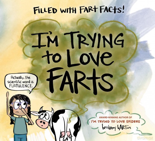 I'm Trying to Love Farts - Bethany Barton [KSIĄŻKA]