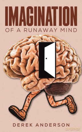 Imagination of a Runaway Mind - Derek Anderson [KSIĄŻKA]