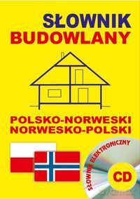 Słownik Budowlany Polsko-Norweski i Norwesko-Polski [KSIĄŻKA]+[CD]