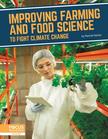 Improving Farming and Food Science to Fight Climate Change (Fighting Climate Change With Science) - Rachel Kehoe [KSIĄŻKA]