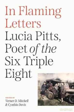 In Flaming Letters: Lucia Pitts, Poet of the Six Triple Eight (The Black Soldier in War and Society) - Verner D. Mitchell [KSIĄŻKA]